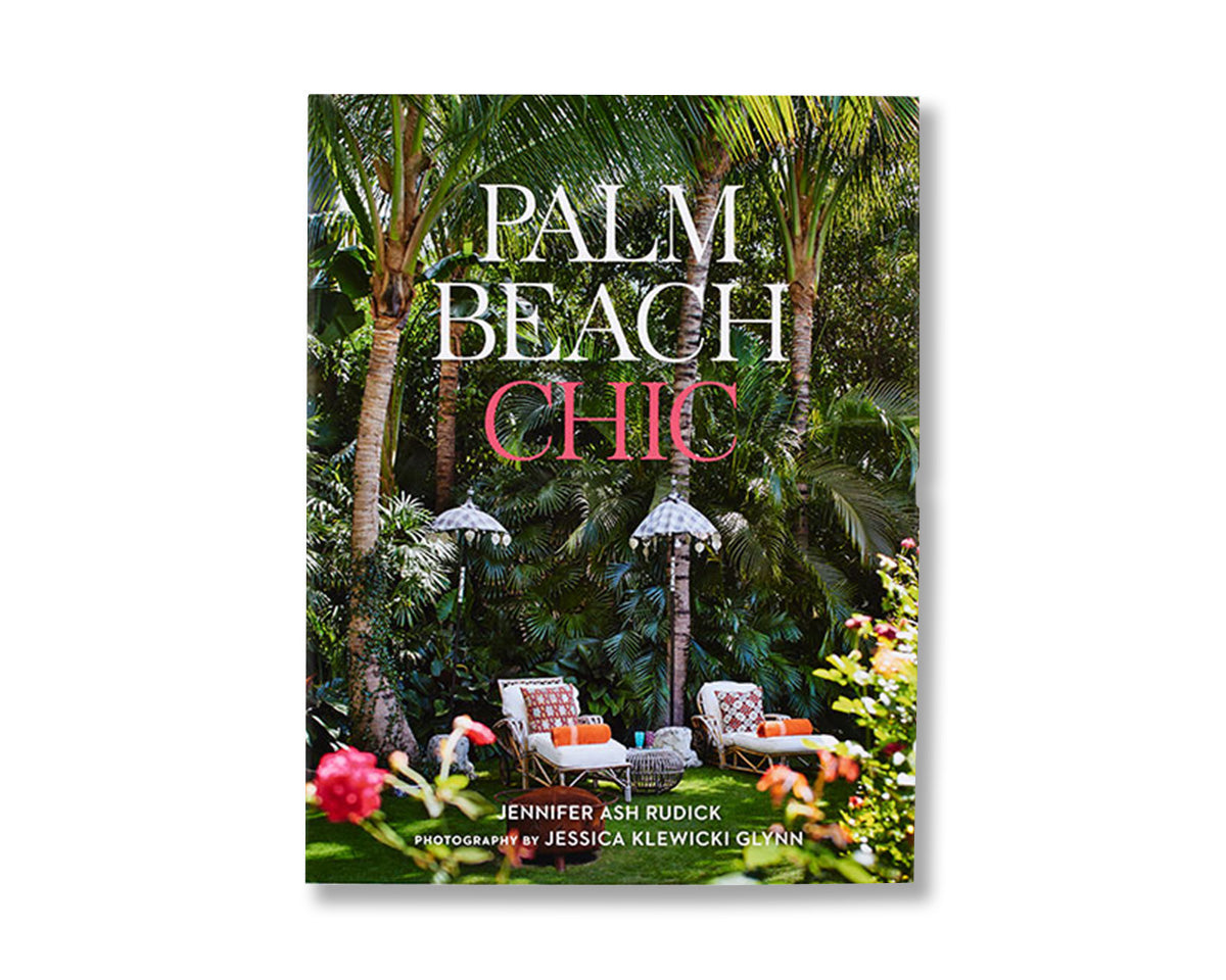 Palm Beach Chic by Jennifer Ash Ruddick