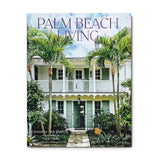 Palm Beach Living by Jennifer Ash Ruddick